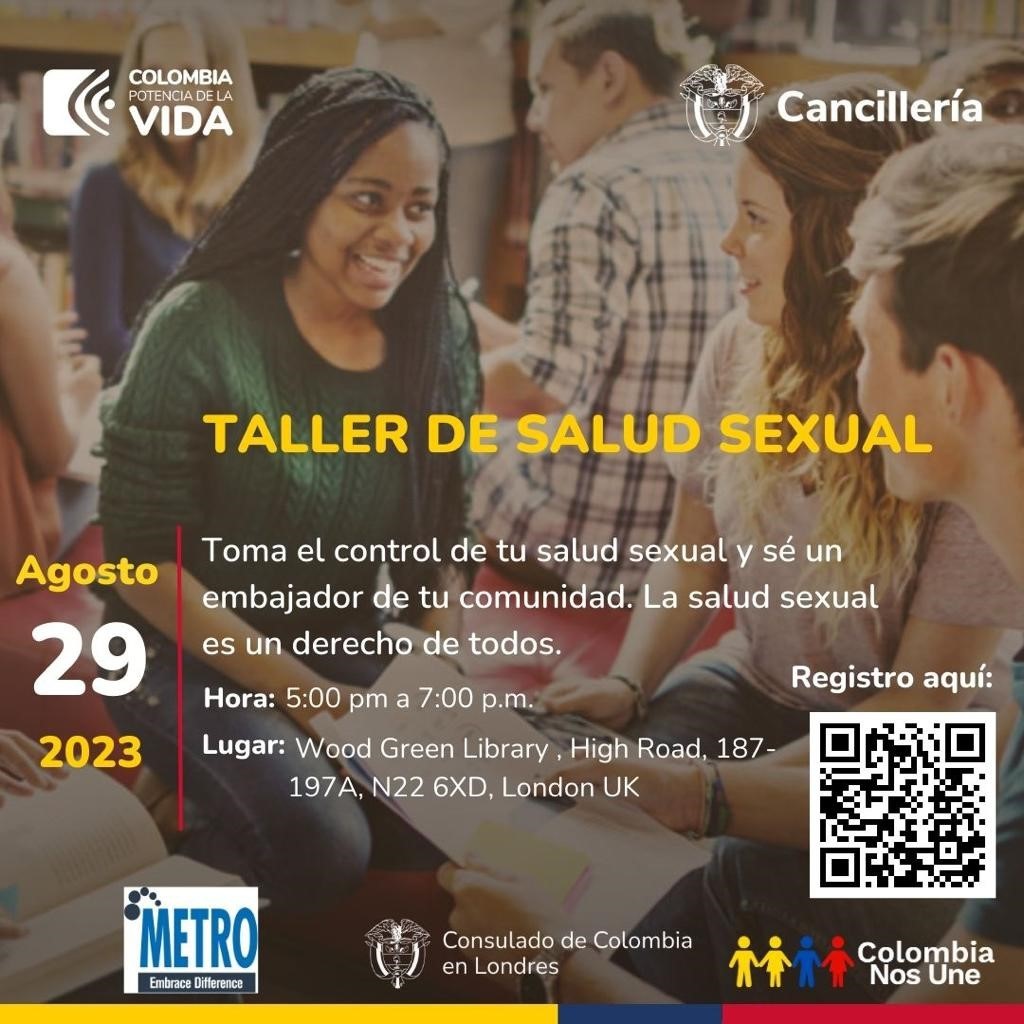 Consulado General de Colombia en Londres invitar al Taller de Salud Sexual, enfocado principalmente para jóvenes, que se desarrollará el próximo 29 de agosto de 2023
