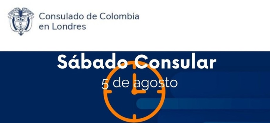 En la sede del Consulado de Colombia en Londres realiza la jornada de Sábado Consular este 5 de agosto