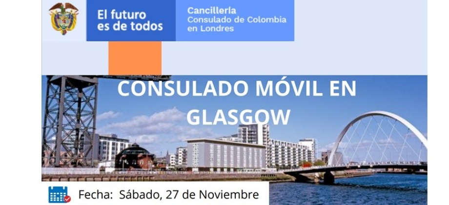 Jornada de Consulado Móvil en Glasgow el 27 de noviembre