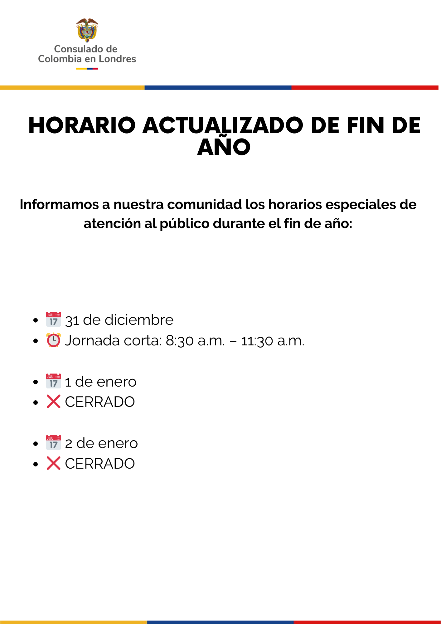Informamos a nuestra comunidad los horarios especiales de atención al público durante el fin de año:  📅 31 de diciembre  ⏰ Jornada corta: 8:30 a.m. – 11:30 a.m.  📅 1 de enero ❌ CERRADO  📅 2 de enero ❌ CERRADO