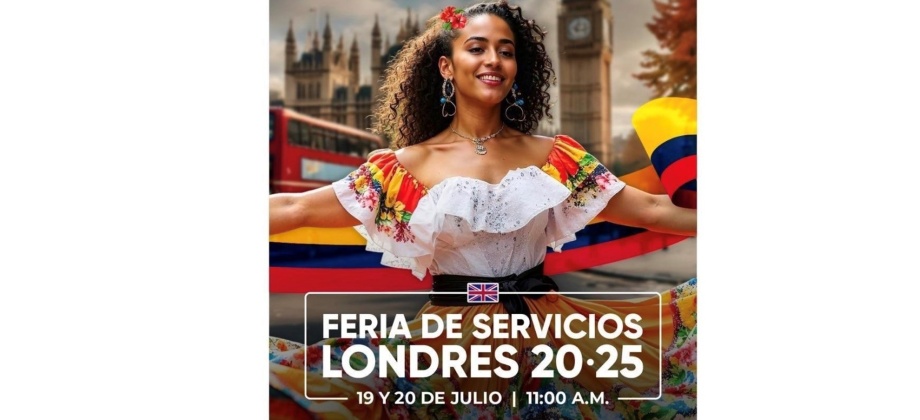 El Consulado en Londres invita a la Feria de Servicios para colombianos que se realizará los días 19 y 20 de julio de 2025