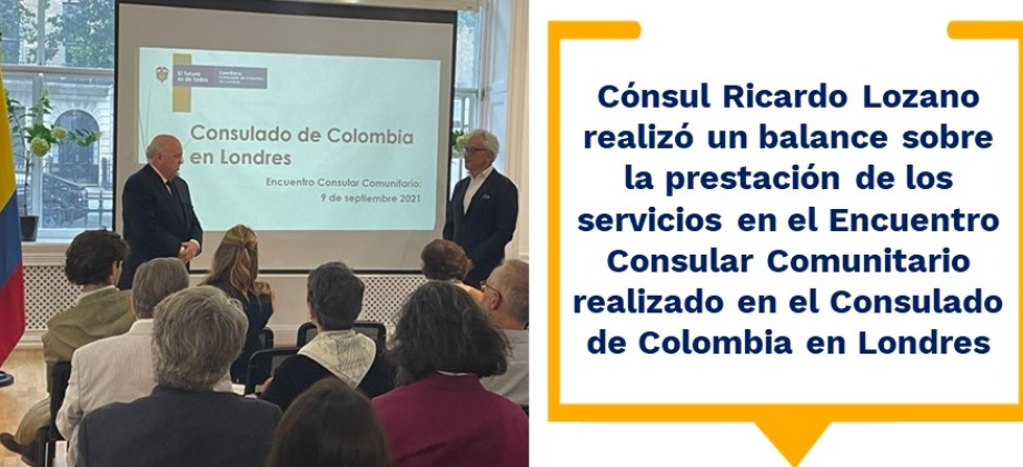 Cónsul Ricardo Lozano realizó un balance sobre la prestación de los servicios en el Encuentro Consular Comunitario realizado en el Consulado de Colombia