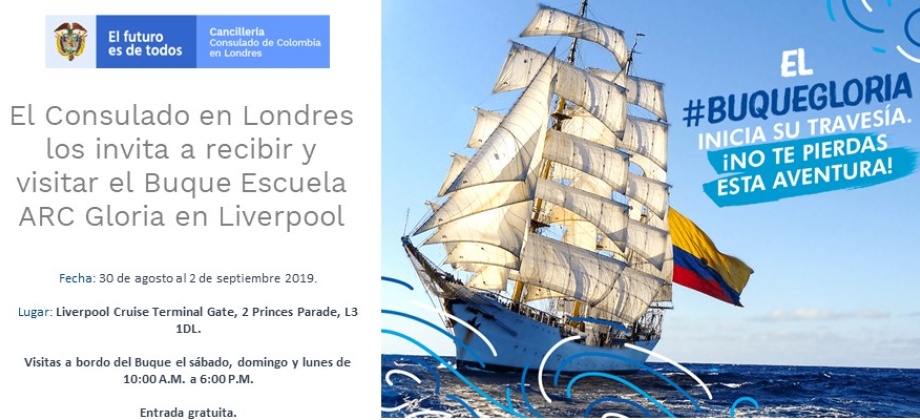 El Consulado de Colombia en Londres los invita a recibir y visitar el Buque Escuela ARC Gloria en Liverpool