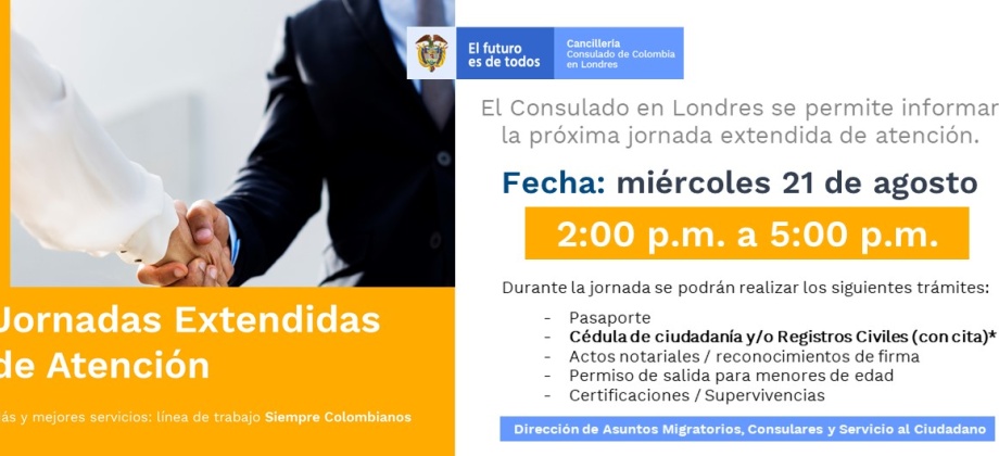 Jornada Extendida de Atención el 21 de agosto de 2019 en la sede del Consulado de Colombia en Londres