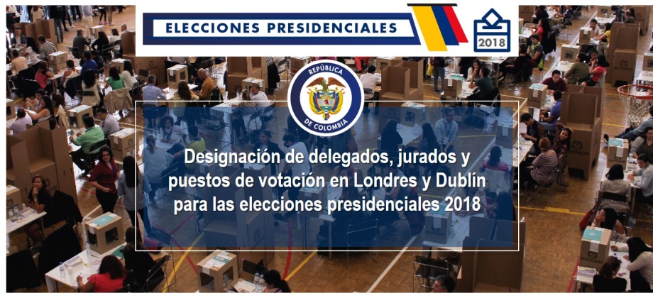 Designación de delegados, jurados y puestos de votación en Londres y Dublín para las elecciones presidenciales 2018