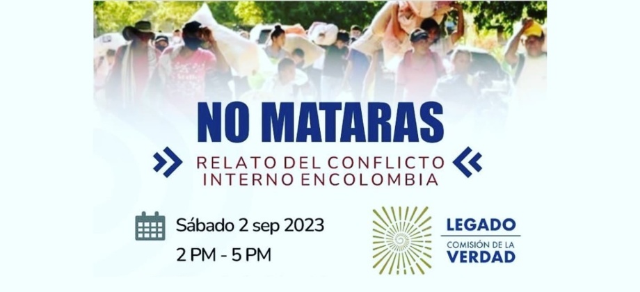El Consulado General de Colombia en Londres invita al cine foro "NO MATARAS" Relato del Conflicto Interno en Colombia", el 2 de septiembre de 2023