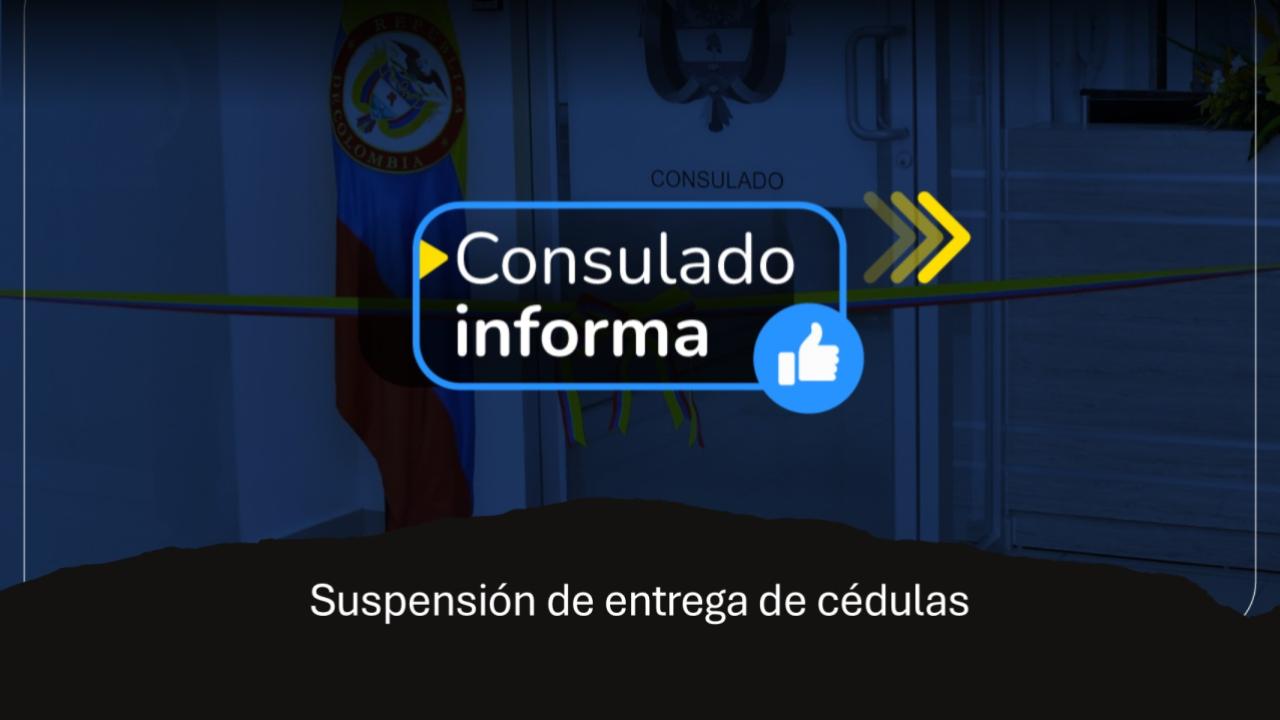 No habrá entrega de cédulas de ciudadanía del 12 al 23 de junio de 2026