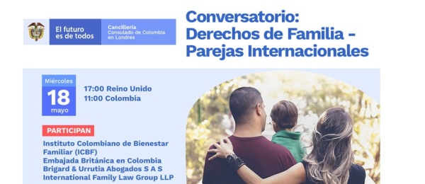 Consulado de Colombia en Londres invita al conversatorio virtual Derechos de Familia el 18 de mayo