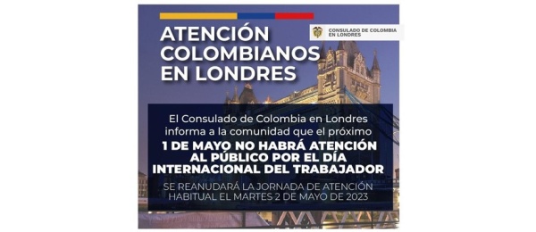 Consulado de Colombia en Londres no tendrá atención al público el 1 de mayo