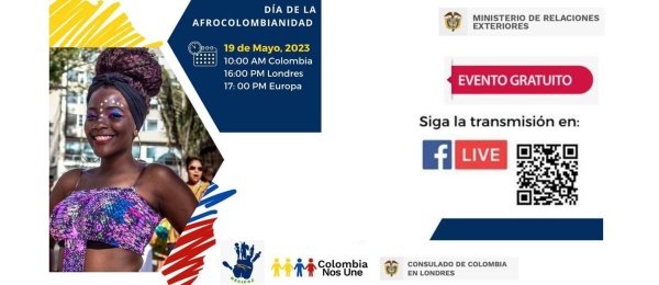 El Consulado de Colombia en Londres invita al evento virtual para celebrar el Día de la Afrocolombianidad, el 19 de mayo de 2023